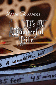 It's a Wonderful Life (A picture of another cover for “It’s a Wonderful Life” via the author’s website http://www.jessegoossens.nl/ )